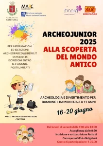 MAEC Cortona locandina dei campus di archeologia sperimentale che si terranno al Parco Archeologico di Cortona, località Sodo dal 16 al 20 giugno per bambini dai 6 agli 11 anni