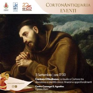 MAEC Cortona manifesto dell'incontro con la Dott.ssa Giulia Spina e il Prof. Francesco Zimei Cantare il Medioevo La lauda a Cortona tra devozione e identità civica: itinerari e approfondimenti presso il Centro Convegni S. Agostino 3 Settemore alle ore 17:00