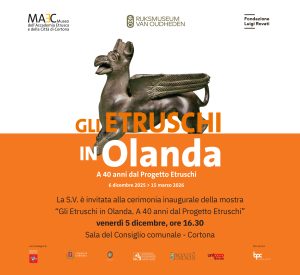 MAEC Cortona. Gli Etruschi in Olanda, a 40 anni dal progetto etruschi. una mostra internazionale a cortona