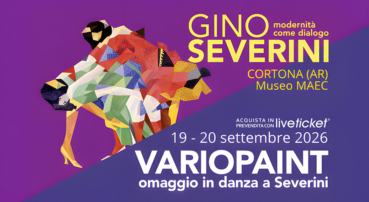 Locandina di VARIOPAINT – Omaggio in danza a Severini, performance in programma il 19 e 20 settembre 2026 al MAEC di Cortona, nell’ambito della mostra “Gino Severini. Modernità come dialogo”.